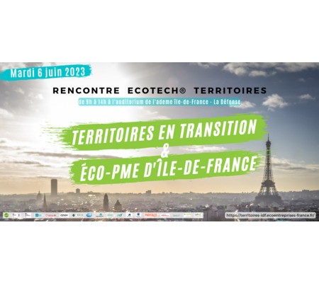 Rencontre Ecotech Territoires en transition et Eco-PME d’Ile-de-France